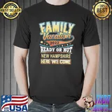 New hampshire family vacation 2022 shirt