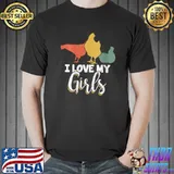 Nice Chicken Farmers I Love My Girls Chicken People Chicken Daddy T-shirt