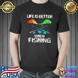 Nice Life is better when fishing Unisex