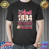 Nice Made In April 1984 Floral 38 Year Old 38th Birthday Queen T-Shirt Unisex