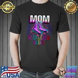 Nice Mom of Roller Girl Roller Skating Birthday Matching Family T-shirt