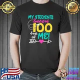 Nice My Student Survived 100 Days Of Me T-Shirt Unisex