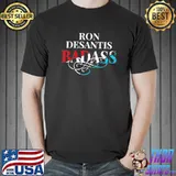 Nice Ron Desantis Badass Unisex T-Shirt Unisex