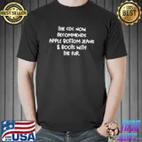 Nice The CDC now recommends apple bottom jeans T-Shirt Unisex