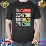 Nice Un Deux Troix Owl Funny Owl Animal Zoo Lover T- Unisex