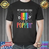 Official 100 Days And Still Poppin 100th Day Of School Boys Girls T-Shirt