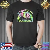 Official Earned It BTech Bachelor Of Technology University Grad T-Shirt Unisex