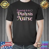 Official Essential Dialysis Nurse Hemodialysis Kidney Dialysis Nurse T-Shirt Unisex