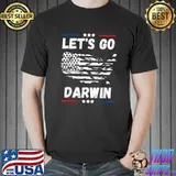 Original Funny Lets Go Darwin T-Shirt