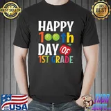 Original Happy 100th Day Of 1st Grade School Teacher Student T-Shirt