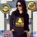 Original Nacho Valentine Food Pun Mexican Joke T-Shirt