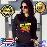 Original No taki when teacher taki funny teacher gift idea T-Shirt Hoodie