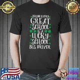 Original St Patricks Day Lucky School Bus Driver T- Unisex