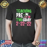 Original Twosday 2-22-2022 Teaching Pre-K On Math Aka Teacher T Shirt Unisex