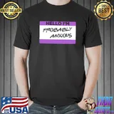 Premium Hello I'm Probably Anxious T-shirt