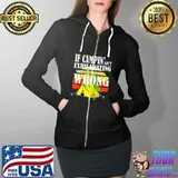 Premium IF CAMPIN’ AIN’T EXHILARATING YOU’RE DOING IT WRONG Shirt Full Zip Hooded