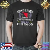 Premium Sonorense como un Mexicano Normal pero Mas Chingon T-Shirt Unisex