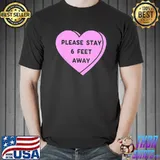 Premium Valentine’s Day 2022 Please Stay 6 Feet Away Valentine T-Shirt
