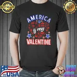 Top America is my Valentine proud Americans Heart USA Grunge T-Shirt Unisex