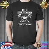 Top funny Worker quote Workers' Day cool for a Firefighter T-Shirt Unisex