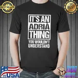 Top It's An Adrià Thing You Wouldn't Understand First Name T-Shirt