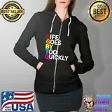 Top LGBTQ life goes by too quickly Full Zip Hooded
