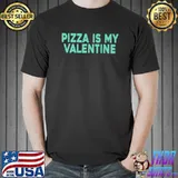 Top Pizza is my Valentine Tee Funny Valentine's Day Pizza Lover Premium T-Shirt