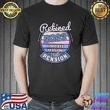Top Retired 2022 Goodbye Tension Hello Pension Retirement Premium T-Shirt Unisex