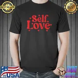 Top Self Love Valentines Day self care womens T-Shirt