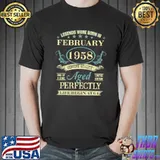 64th Birthday Legends Born In February 1958 64 Years Old T- Unisex