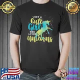 Awesome Fantasy Animal Women Just A Cute Girl Who Loves Unicorns T-shirt