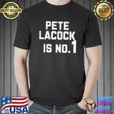 Awesome Pete lacock is no 1 Unisex