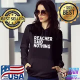 Best Reacher said nothing shirt