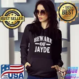 Beware of Jayde Family Reunion Last Name Team Custom T-shirt