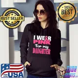 Breast cancer awareness wear pink daughter shirt