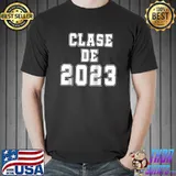 Clase De 2023 Spanish Hispanic Graduation 2023 T-shirt