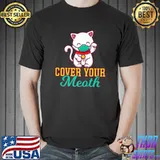 Cover Your Mouth - Funny Cat Premium T-Shirt Unisex