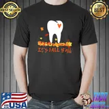 CUTE FALL DENTAL Tooth & Leaves, It's FALL Y'all T- Unisex