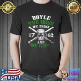 Doyle the irish we drink and we fight Unisex