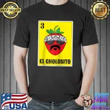 El Cholosito Mexican Lottery Lowrider Shirts Chingon Cholo T- Unisex