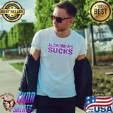 End Alzheimers Funny Alzheimers Disease Awareness T- Unisex