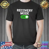 Funny Recovery Mode On Get Well Joke T-shirt