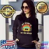 Funny School Bus Driver Name T-Shirt