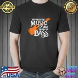 Funny You Hear The Music But You Feel The Bass T- Unisex