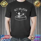 Get In Loser Skeleton In Coffin Spooky Men Women T- Unisex