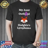 Hodgkins Lymphoma Awareness Fox Lover Aunt Cancer Survivor T- Unisex