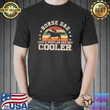 Horse Dad Like A Regular Dad But Cooler Riding Horse Racing T- Unisex