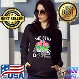 Husband Wife Flamingos We Still Flocking Do 18 Years Strong T-Shirt Hoodie