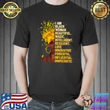 I Am Black Woman Educated Melanin Black History Month T- Unisex
