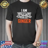 I Am Ginger Funny Redhead Shirt MC1R Gene Mutant T-Shirt